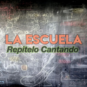 อัลบัม Repitelo Cantando (Remixes) ศิลปิน La Escuela