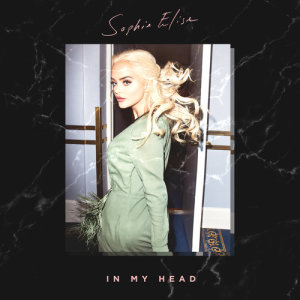 ดาวน์โหลดและฟังเพลง In My Head พร้อมเนื้อเพลงจาก Sophie Elise