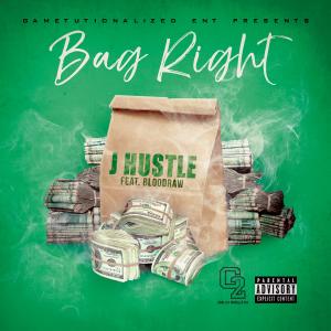 ดาวน์โหลดและฟังเพลง Bag Right (feat. Blood Raw) (Explicit) พร้อมเนื้อเพลงจาก J.Hustler