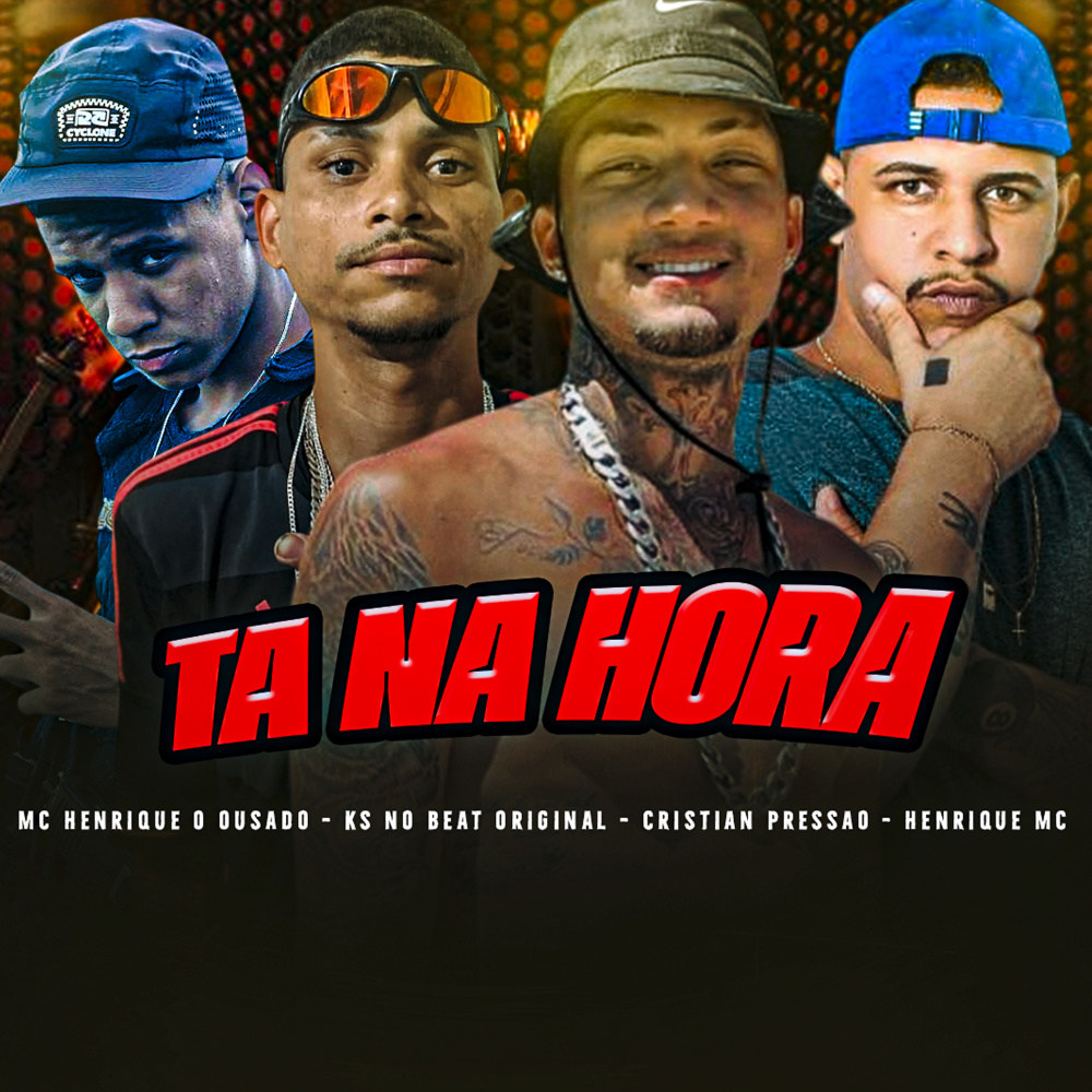 Ta na Hora (feat. Ks no Beat Original) (Explicit)