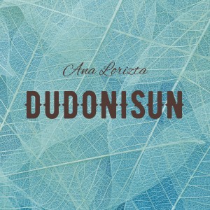Album Dudonisun from Ana Lorizta