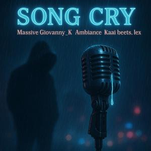 收聽Massive Giovanny X的Song Cry (feat. Ambiance, lex & KAAI BEATS)歌詞歌曲