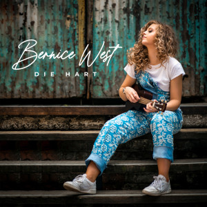 ดาวน์โหลดและฟังเพลง Die Hart พร้อมเนื้อเพลงจาก Bernice West