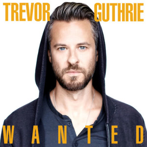 ดาวน์โหลดและฟังเพลง Wanted พร้อมเนื้อเพลงจาก Trevor Guthrie