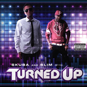 Album Turned Up (Explicit) oleh Skuba