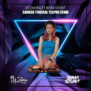 Dengarkan Sangek Tinggal Telpon Sewa lagu dari Dj Zahra dengan lirik