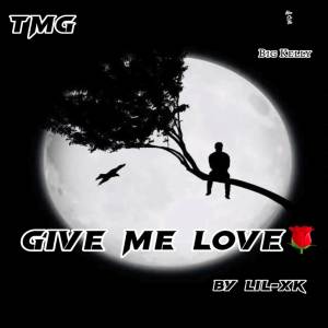 收聽Lil xk的Give me luv (Explicit)歌詞歌曲