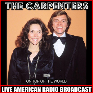 On Top Of The World (Live) dari The Carpenters