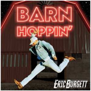 Album Barn Hoppin' oleh Eric Burgett