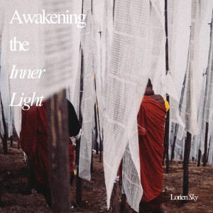 Lorien Sky的專輯Awakening the Inner Light