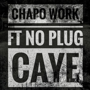 Album Caye (Remix) (Explicit) from Chapo Work