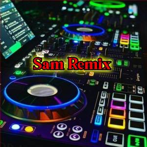 DJ Selalu Cinta dari Sam Remix