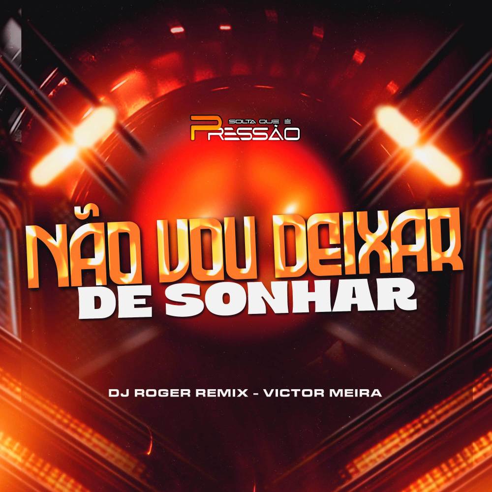 Não Vou Deixar de Sonhar
