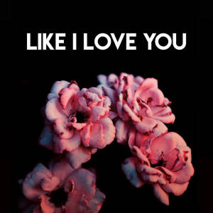 ดาวน์โหลดและฟังเพลง Like I Love You พร้อมเนื้อเพลงจาก Countdown Singers