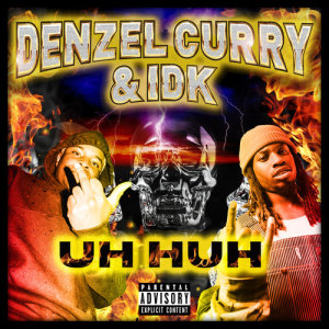 ดาวน์โหลดและฟังเพลง Uh Huh (Explicit) พร้อมเนื้อเพลงจาก Denzel Curry