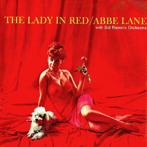 收聽Abbe Lane的The Lady in Red (Remastered 2020)歌詞歌曲