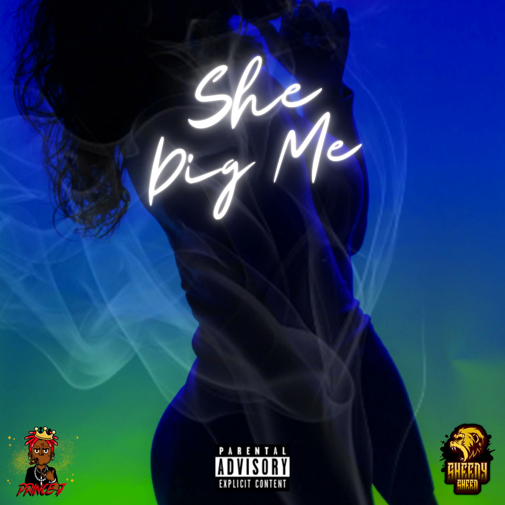 She Dig Me(feat. Prince J) (Explicit)
