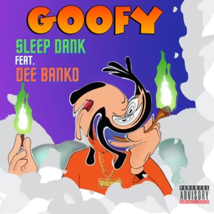 Sleepdank的專輯Goofy (Explicit)