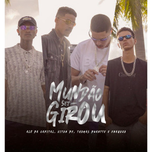 收聽Thomas Duartte的Set Mundão Girou歌詞歌曲