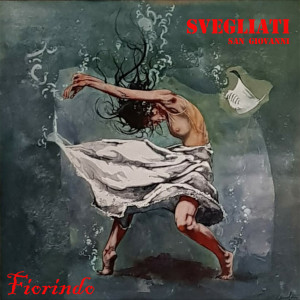 收听Fiorindo的Svegliati San Giovanni歌词歌曲