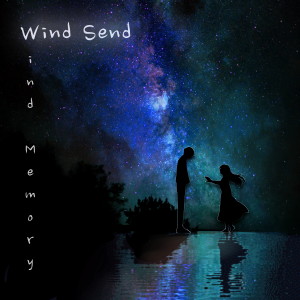 ดาวน์โหลดและฟังเพลง 风之记忆(Inst.) พร้อมเนื้อเพลงจาก 윈드센드 (Wind Send)