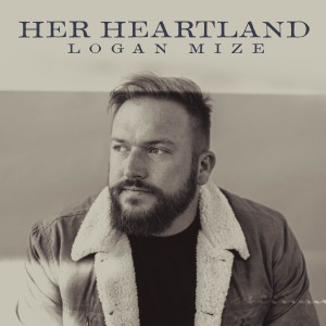 Album Her Heartland from Logan Mize
