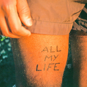 收听Judah Just Kidding的All My Life歌词歌曲