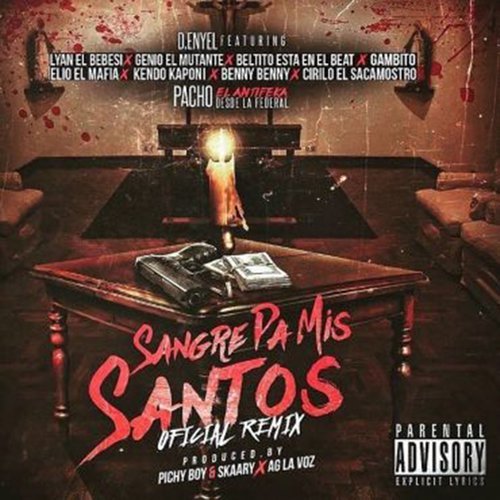 Sangre Pa Mis Santos (Remix) (Explicit)