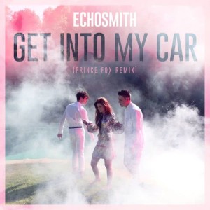 收聽Echosmith的Get into My Car (Prince Fox Remix)歌詞歌曲