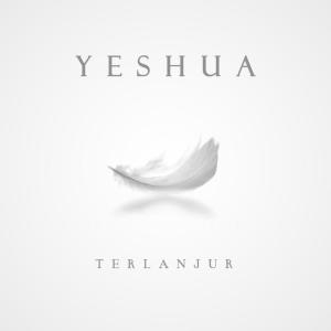 Dengarkan Terlanjur lagu dari Yeshua dengan lirik