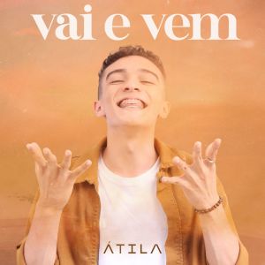 Album Vai e Vem from Atila