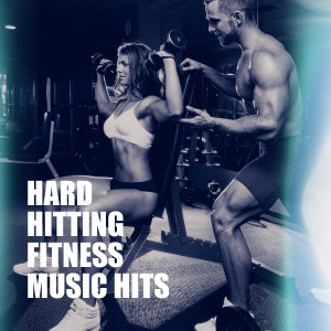 Album Hard Hitting Fitness Music Hits oleh Dance Hits 2014