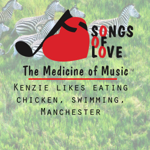 Dengarkan Kenzie Likes Eating Chicken, Swimming, Manchester lagu dari B.Olorunto dengan lirik