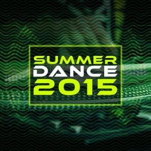 ดาวน์โหลดและฟังเพลง Shape Shift พร้อมเนื้อเพลงจาก Summer Dance Hits 2015
