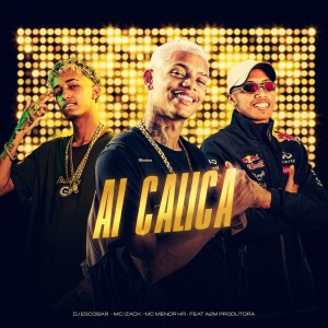 收听MC MENOR HR的Ai Calica (Explicit)歌词歌曲