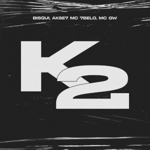 Album K2 (Explicit) oleh Explode Nova Era