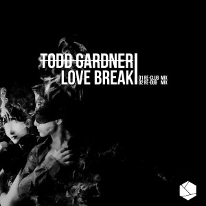 Listen to Love Break (Re-Dub Mix) song with lyrics from Todd Gardner
