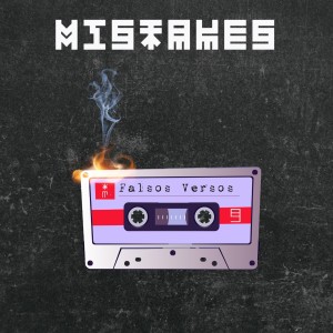 อัลบัม Falsos Versos (Explicit) ศิลปิน Mistakes