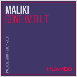 Listen to Gone with It (Fun Mix) song with lyrics from MALiki
