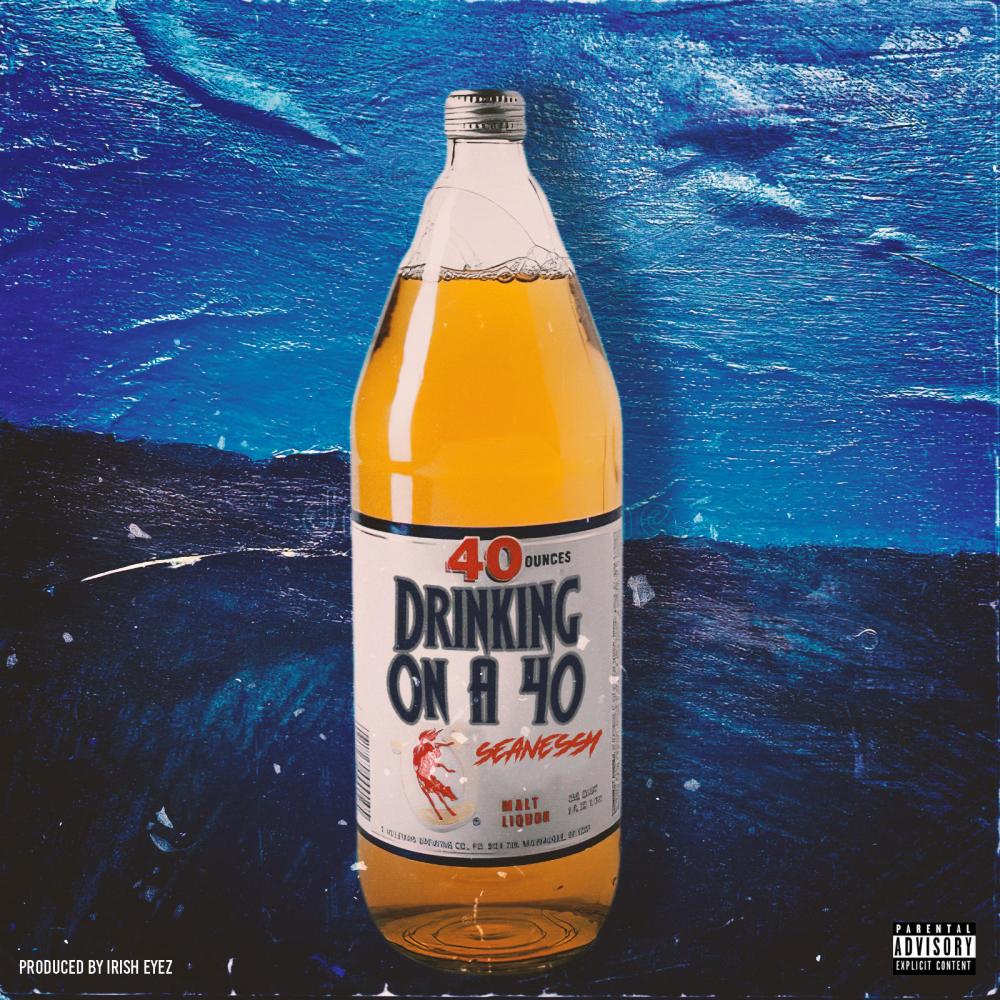 Drinking On A 40 (Explicit)