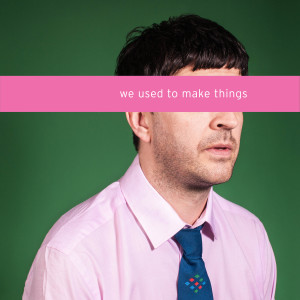 收聽We Used To Make Things的What Are We Fighting For歌詞歌曲