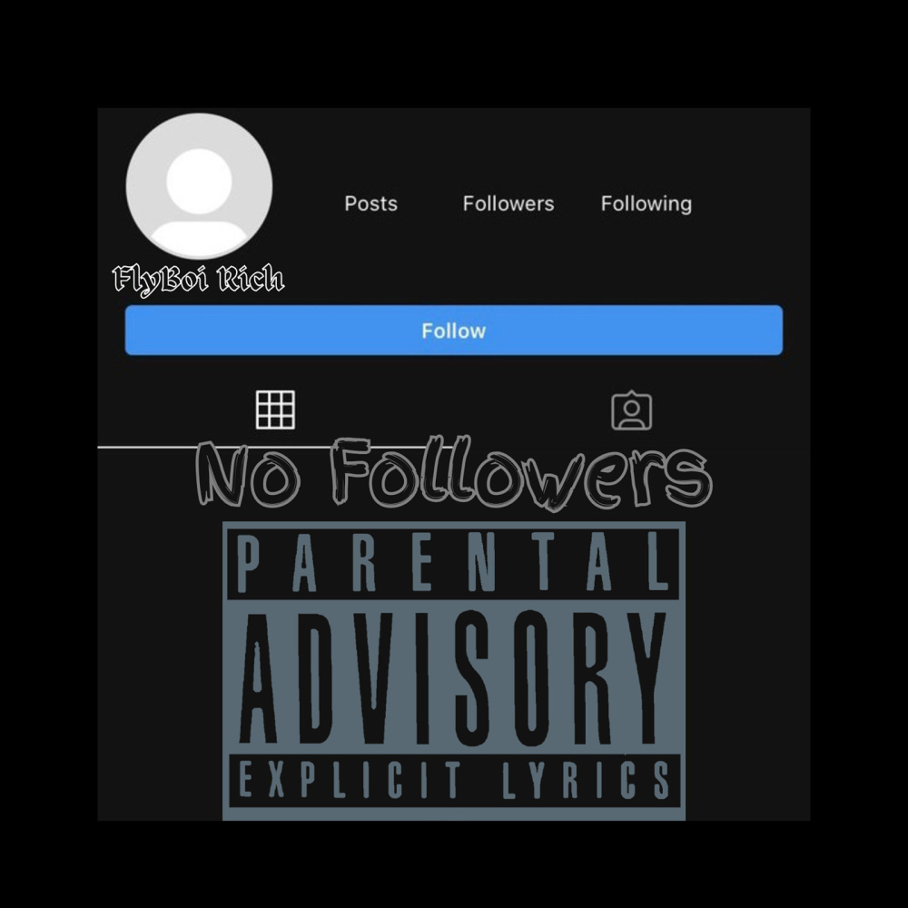 No Followers (Explicit)