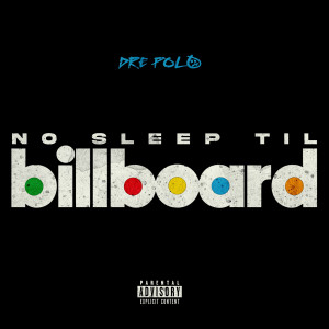 Album No Sleep Til Billboard (Deluxe Edition) [Explicit] from 