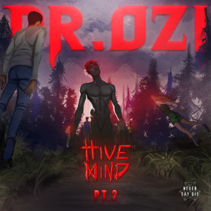 Hive Mind EP (Pt. 2) dari Dr. Ozi