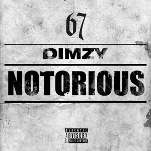 Dimzy的专辑Notorious (Explicit)