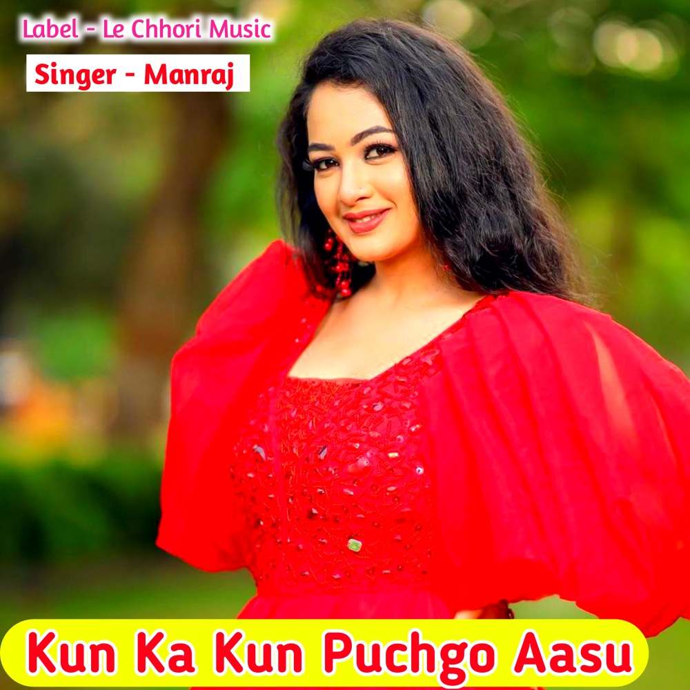 Kun Ka Kun Puchgo Aasu (Original)