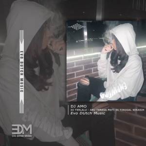 Listen to DJ TERLALU - AKU TERASA MATI DI TINGGAL KEKASIH song with lyrics from DJ Amo