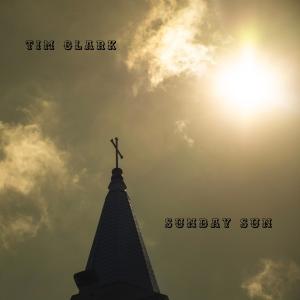 ดาวน์โหลดและฟังเพลง Sunday Sun พร้อมเนื้อเพลงจาก Tim Clark