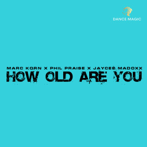 อัลบัม How Old Are You ศิลปิน Marc Korn