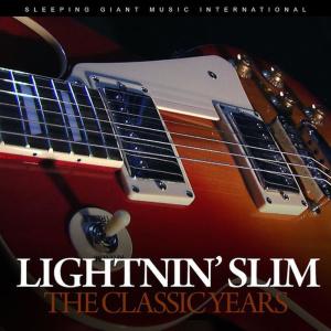 ดาวน์โหลดและฟังเพลง I'm Warning You Baby พร้อมเนื้อเพลงจาก Lightnin' Slim